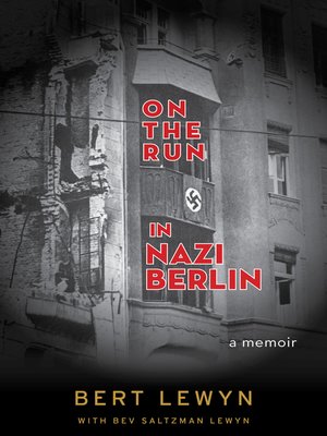 cover image of On the Run in Nazi Berlin